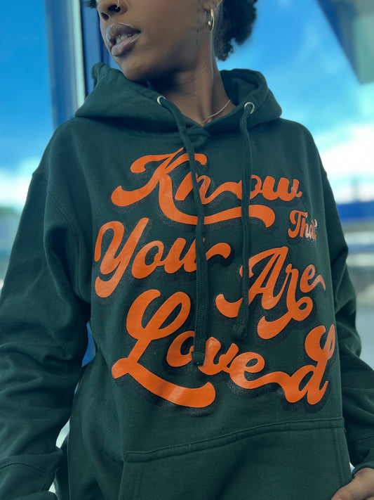 “Know That You Are Loved” Forest Hoodie